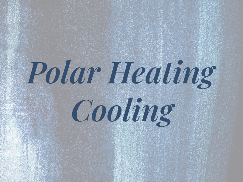 Polar Heating & Cooling Inc