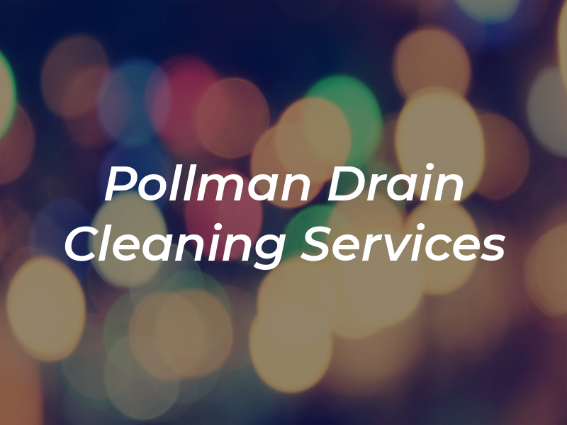 Pollman Drain Cleaning Services