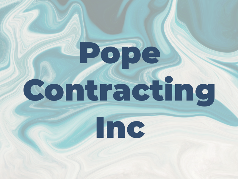 Pope Contracting Inc