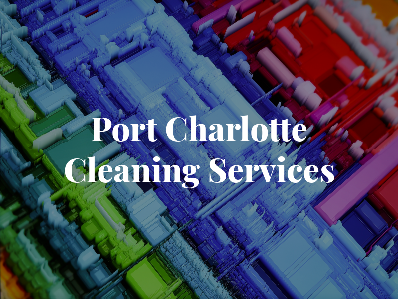 Port Charlotte Cleaning Services