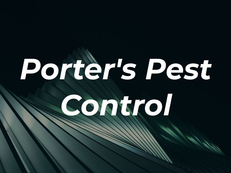 Porter's Pest Control