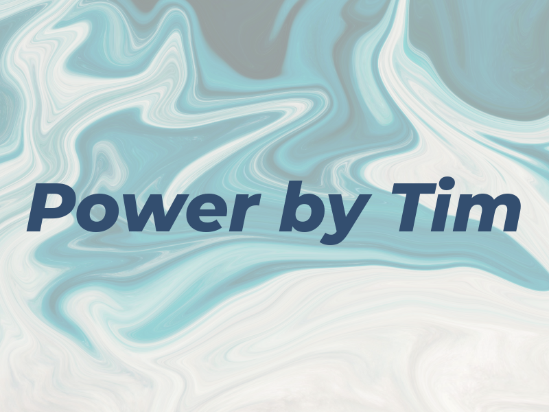 Power by Tim