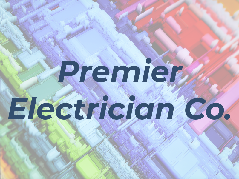 Premier Electrician Co.