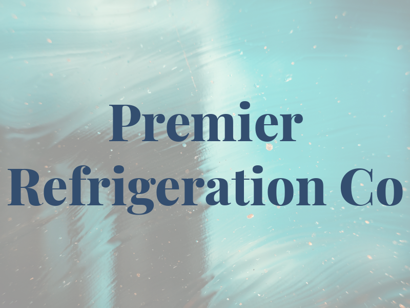 Premier Refrigeration Co