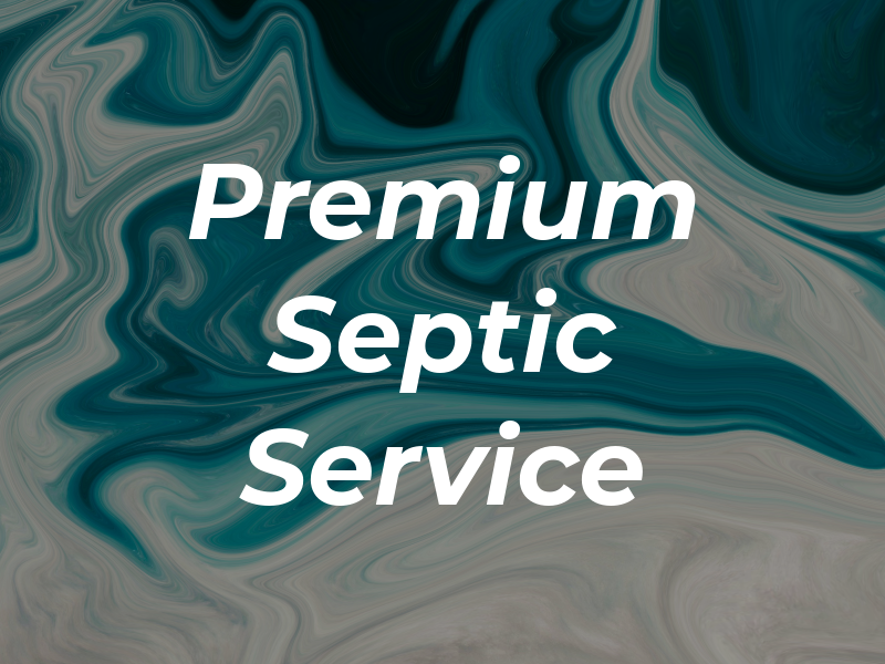 Premium Septic Service