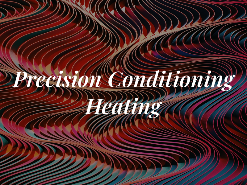 Precision Air Conditioning & Heating