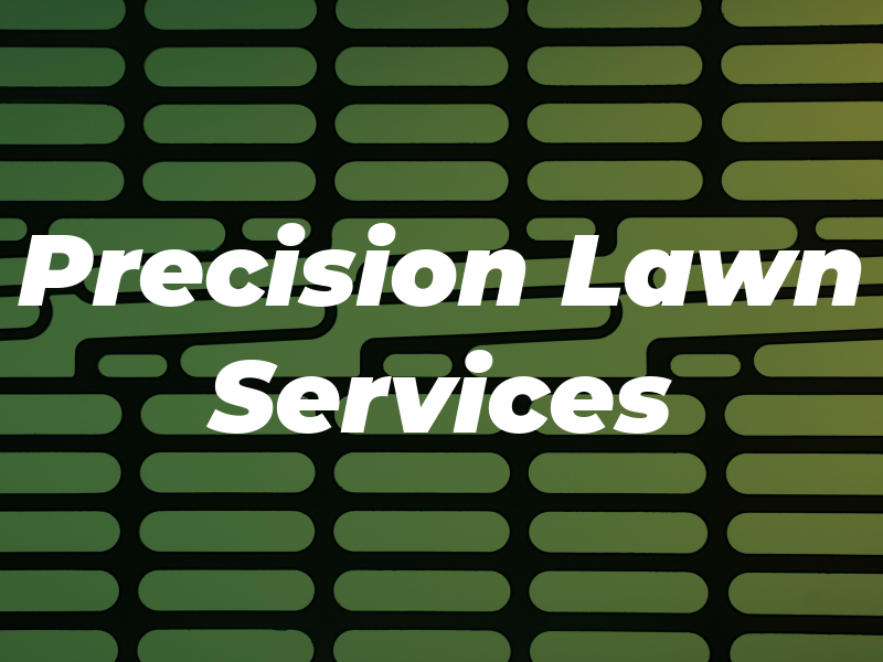 Precision Lawn Services