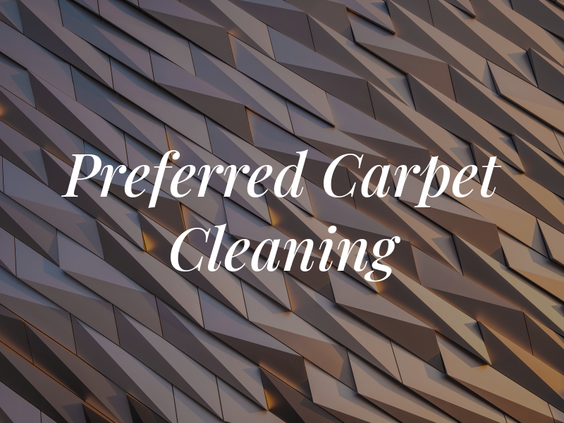 Preferred Carpet Cleaning