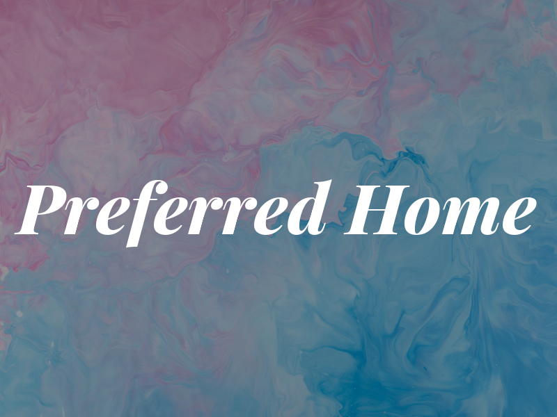 Preferred Home