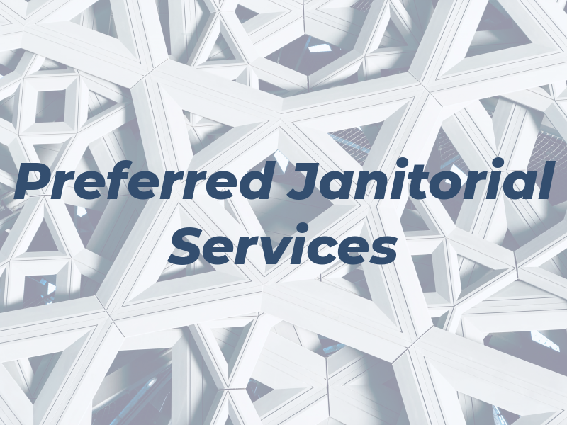 Preferred Janitorial Services LLC