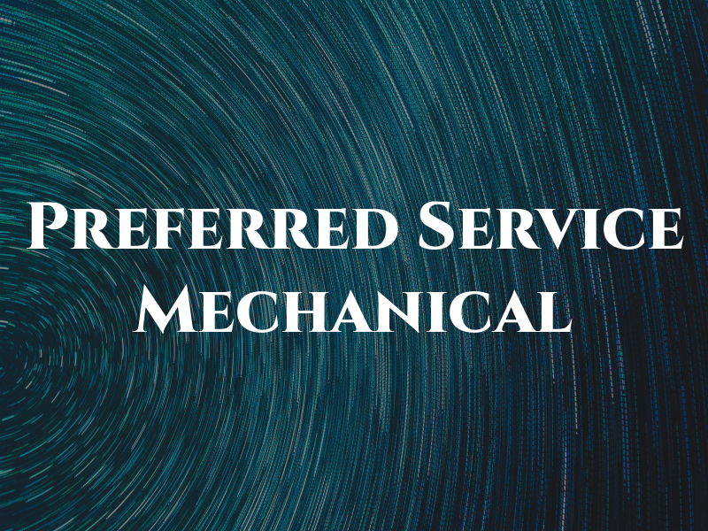 Preferred Service & Mechanical