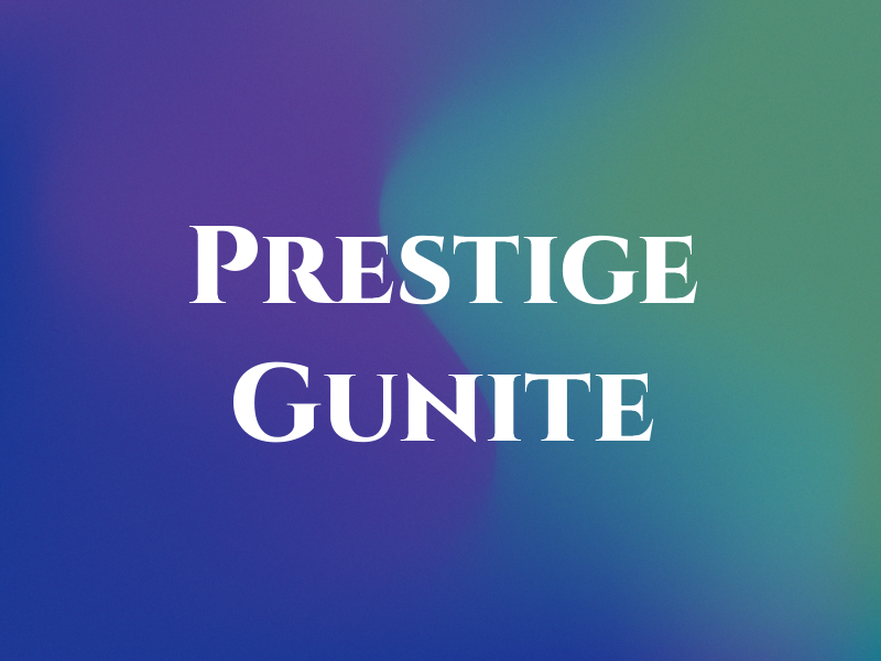 Prestige Gunite