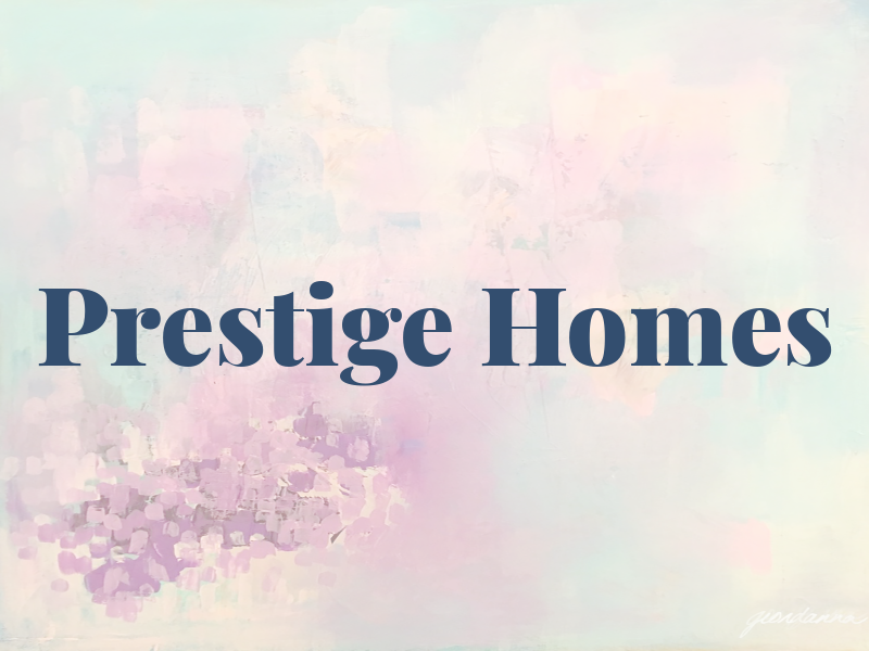 Prestige Homes
