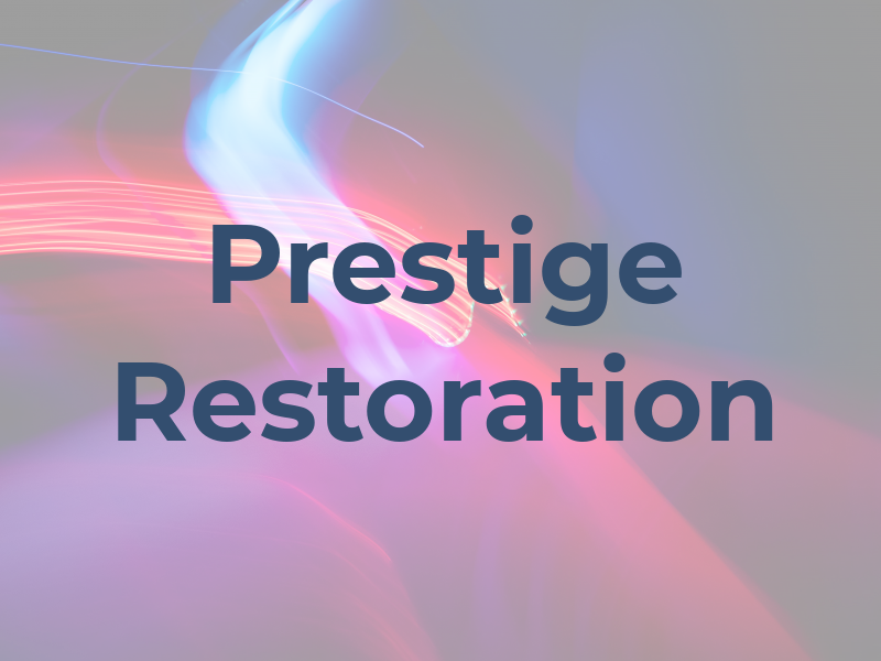 Prestige Restoration