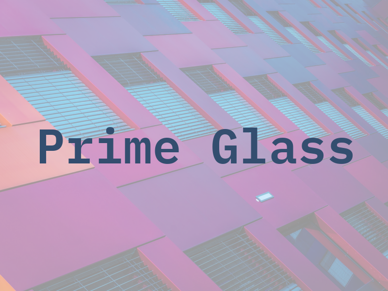 Prime Glass