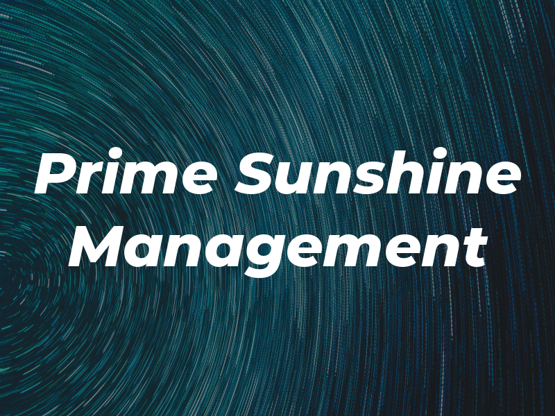Prime Sunshine Management