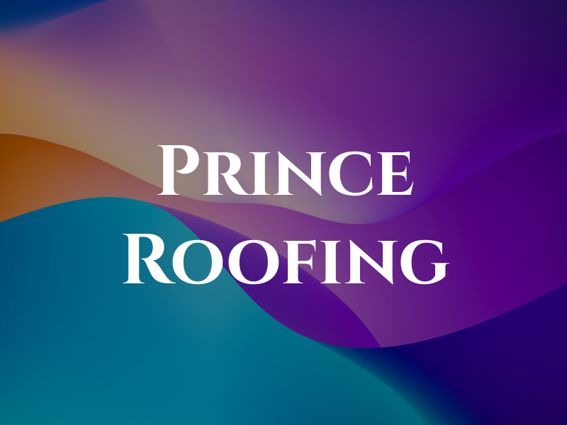Prince Roofing