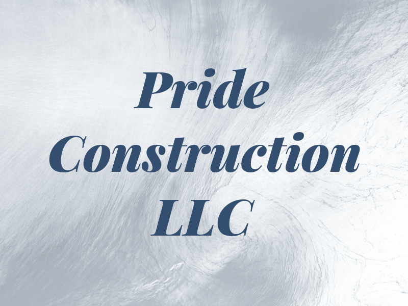 Pride Construction LLC