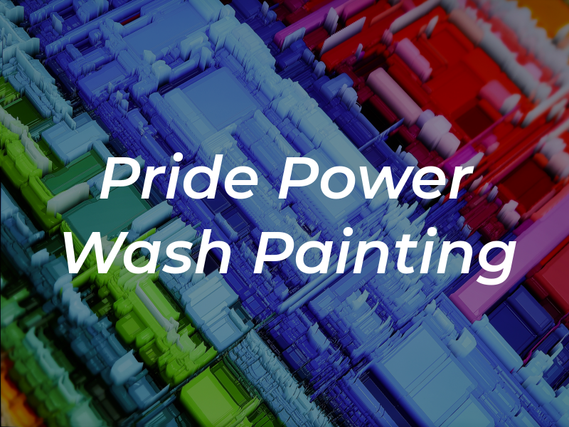 Pride Power Wash & Painting