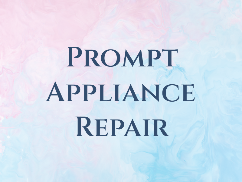 Prompt Appliance Repair