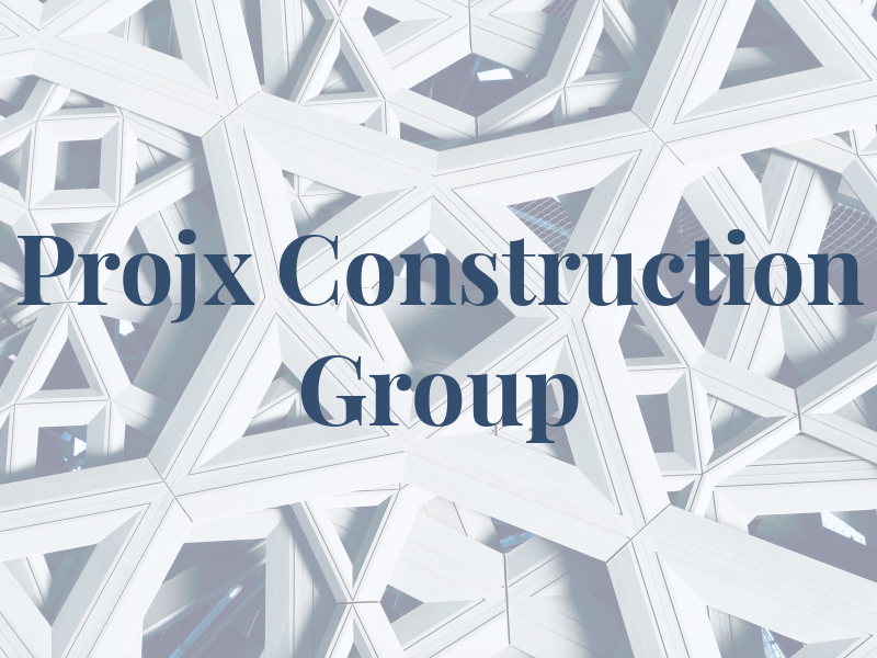 Projx Construction Group