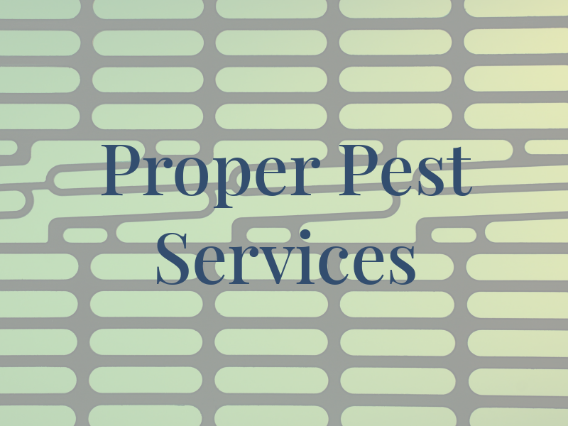 Proper Pest Services Inc