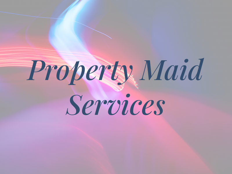 Property Maid Services