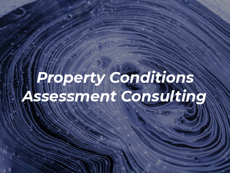 Property Conditions Assessment Consulting