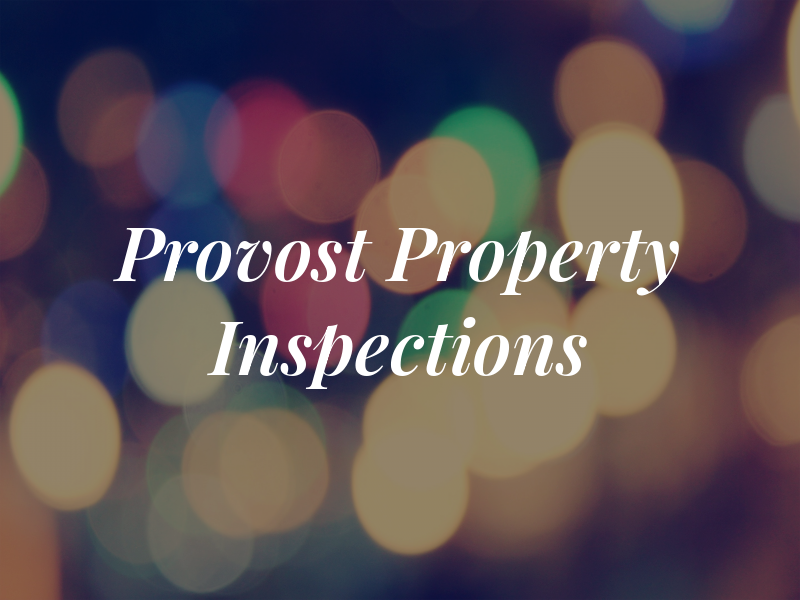 Provost Property Inspections