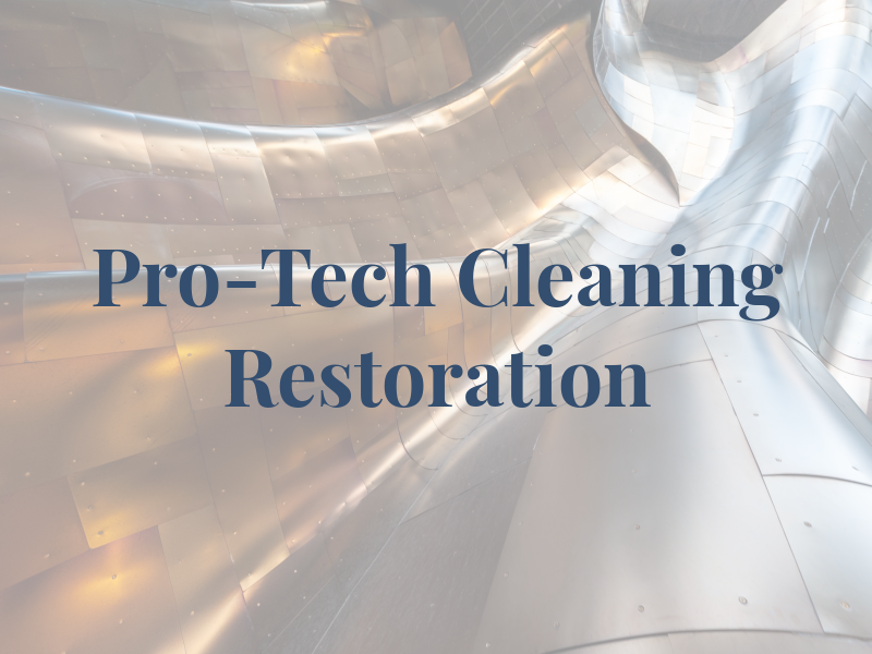 Pro-Tech Cleaning & Restoration