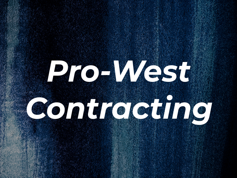 Pro-West Contracting