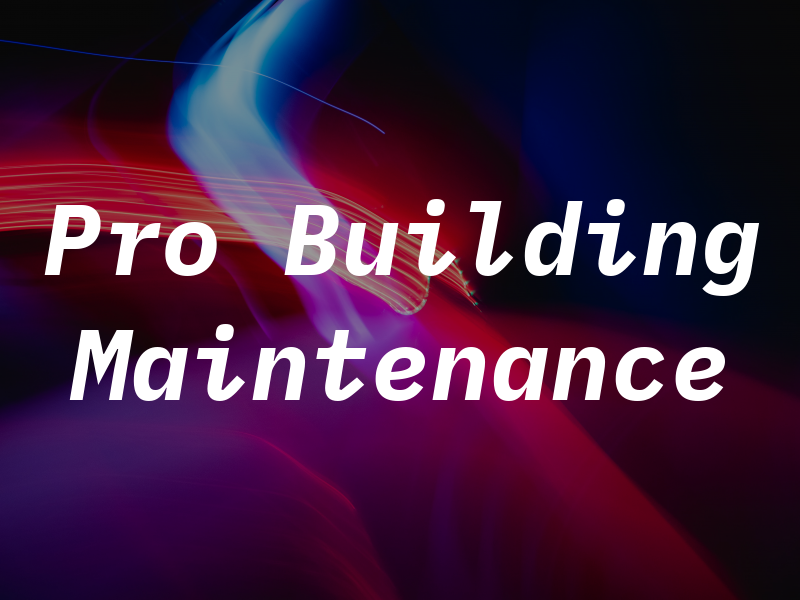 Pro Building Maintenance