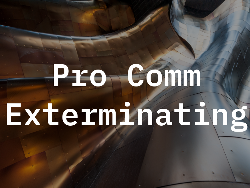 Pro Comm Exterminating