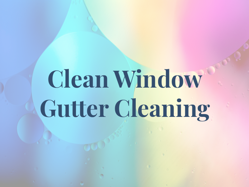 Pro Clean Window & Gutter Cleaning Etc