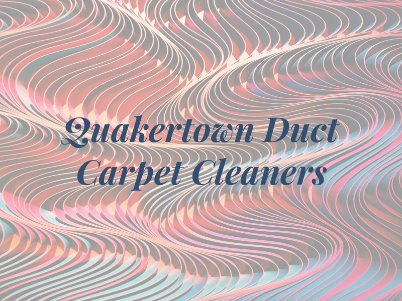 Quakertown Air Duct & Carpet Cleaners