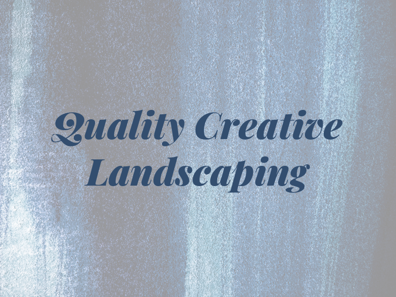 Quality Creative Landscaping