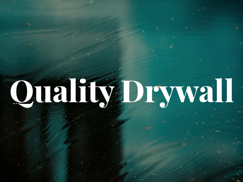 Quality Drywall