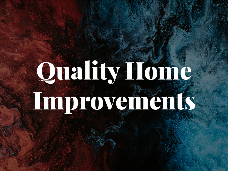 Quality Home Improvements
