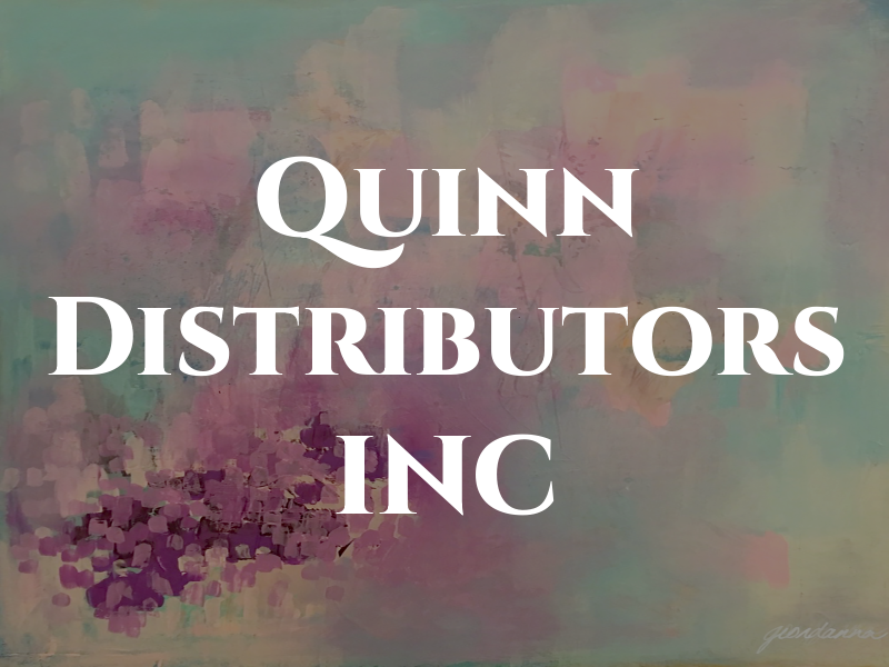 Quinn Distributors INC