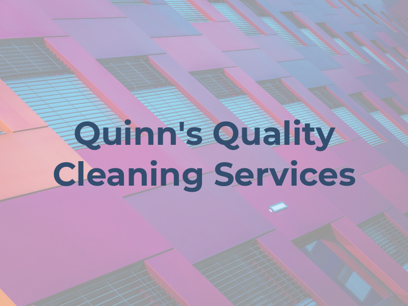 Quinn's Quality Cleaning Services LLC