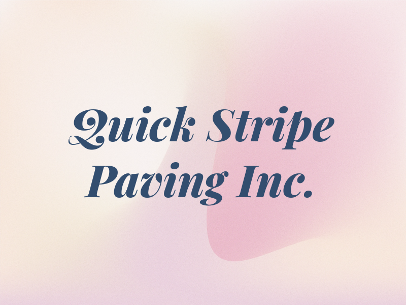Quick Stripe Paving Inc.