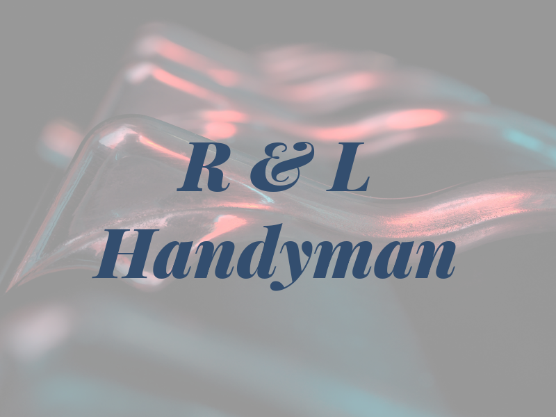 R & L Handyman