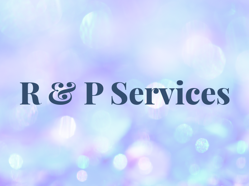 R & P Services