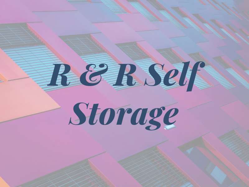 R & R Self Storage
