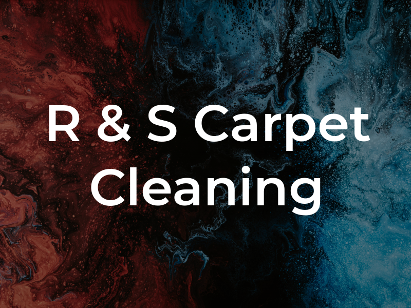 R & S Carpet Cleaning