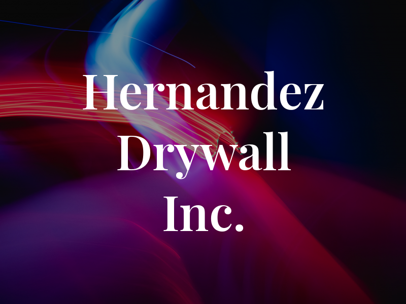 R Hernandez Drywall Inc.
