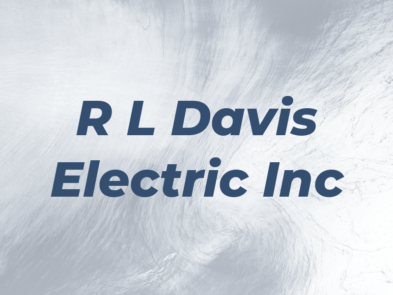 R L Davis Electric Inc
