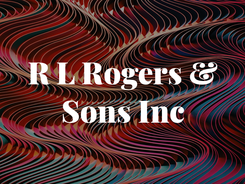 R L Rogers & Sons Inc