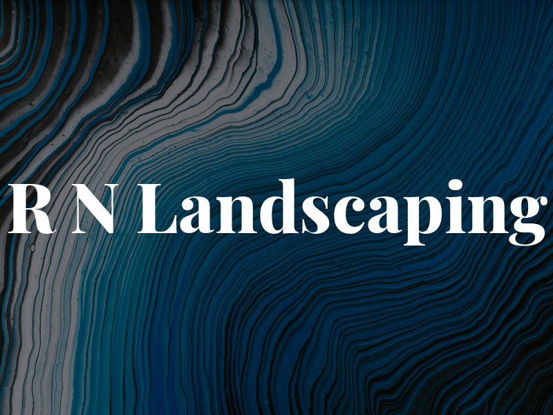 R N Landscaping