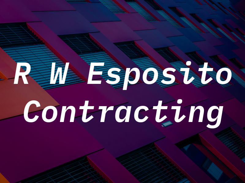 R W Esposito Contracting